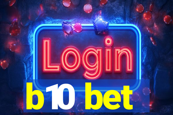 b10 bet